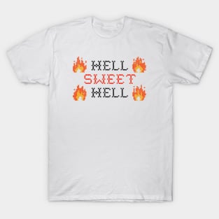 HELL SWEET HELL T-Shirt